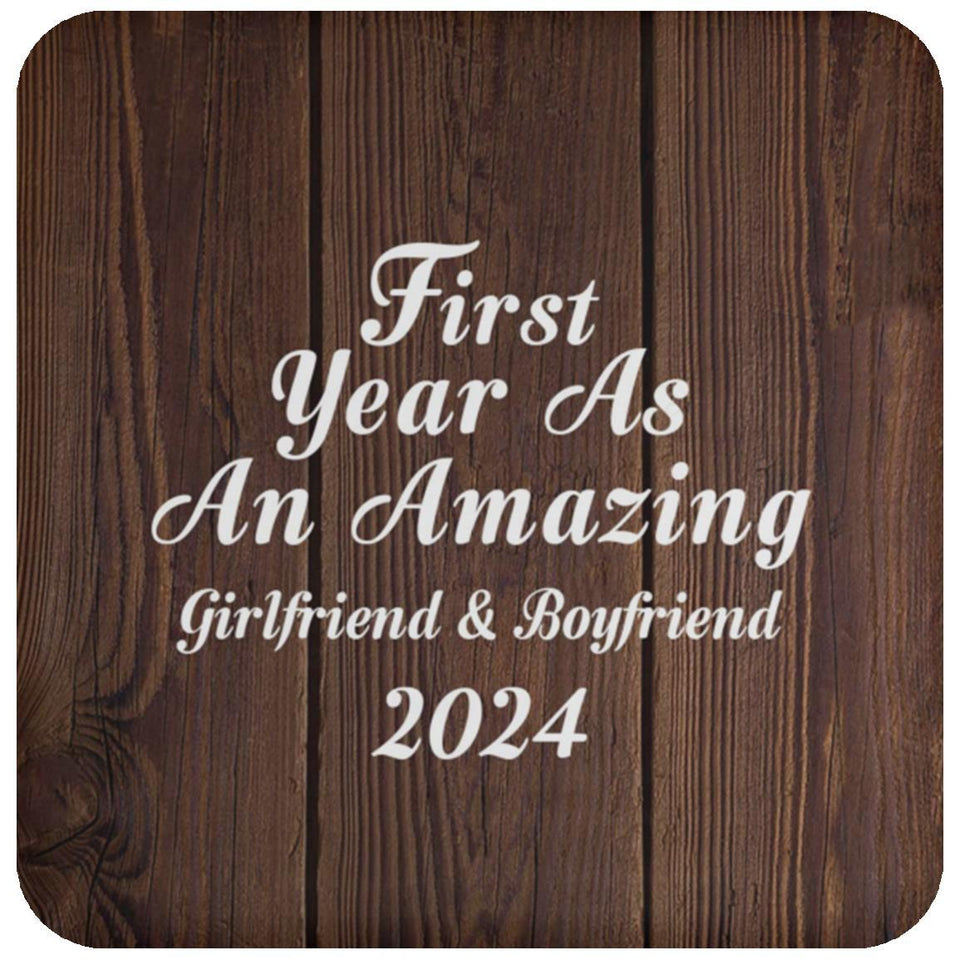 First Year As An Amazing Girlfriend & Boyfriend 2024 - Drink Coaster D