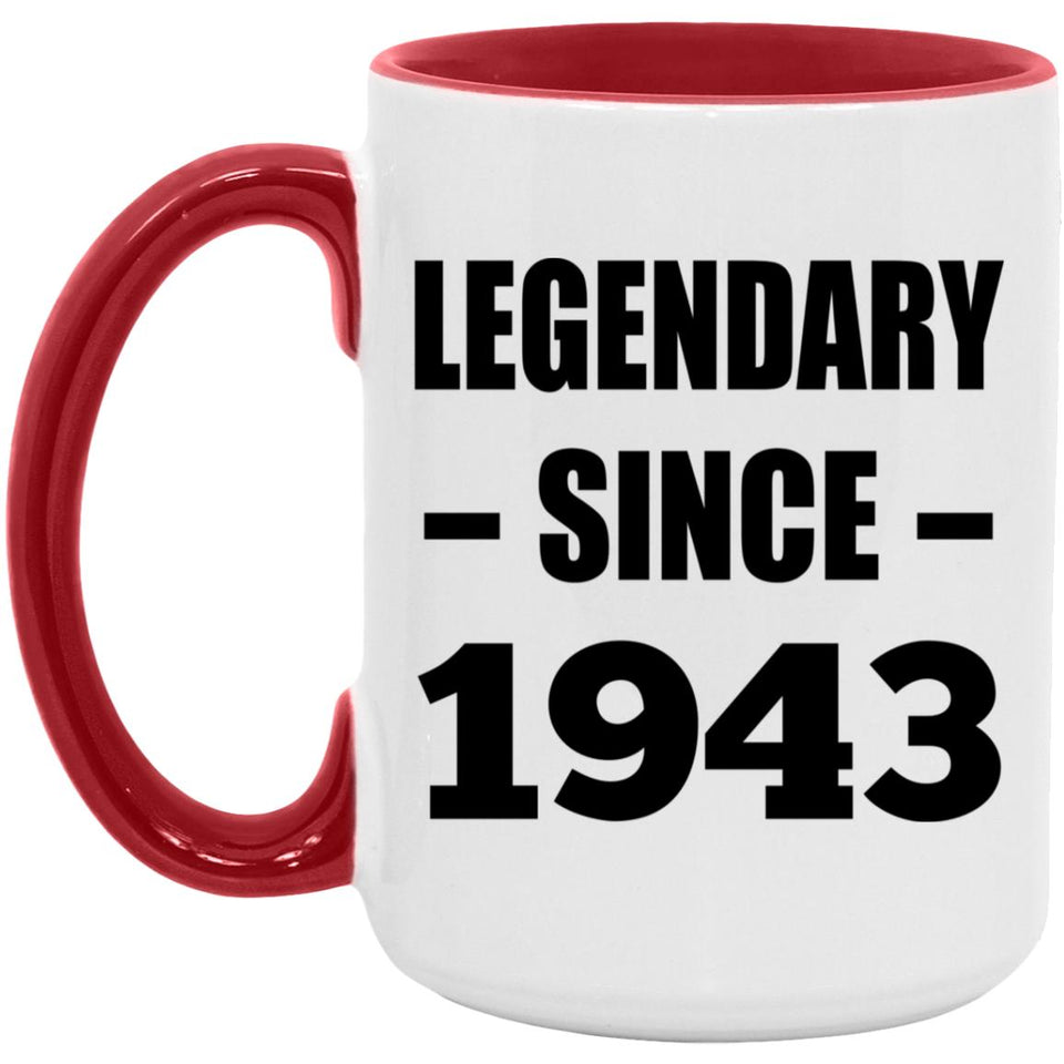 81st Birthday Legendary Since 1943 - 15oz Accent Mug Red