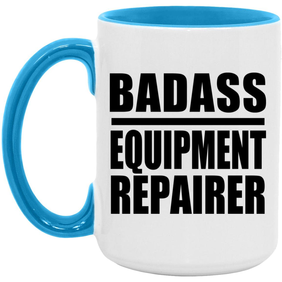 Badass Equipment Repairer - 15oz Accent Mug Blue