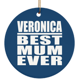 Veronica Best Mum Ever - Circle Ornament