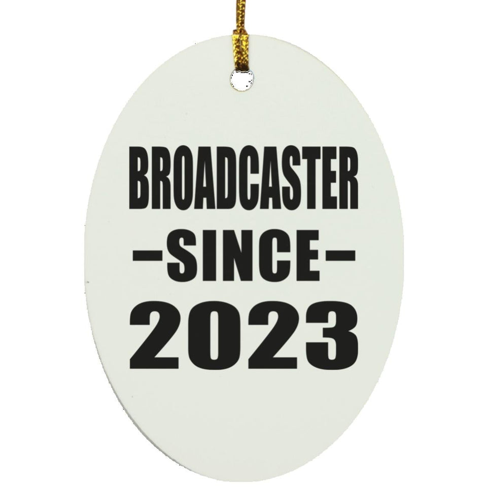 Broadcaster Since 2023 - Oval Ornament