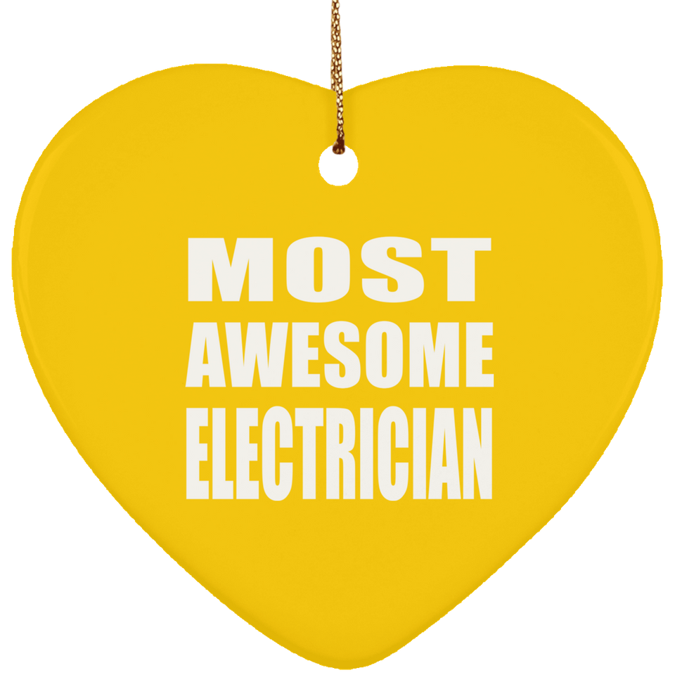 Most Awesome Electrician - Heart Ornament