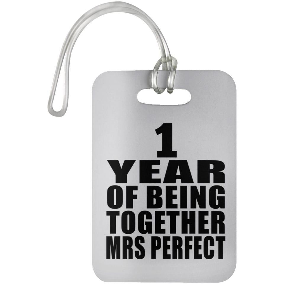 1st Anniversary 1 Year Of Being Mrs Perfect - Luggage Bag Tag