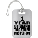1st Anniversary 1 Year Of Being Mrs Perfect - Luggage Bag Tag