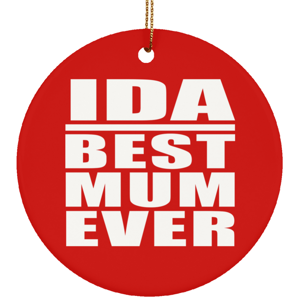 Ida Best Mum Ever - Circle Ornament
