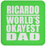 Ricardo World's Okayest Dad - Drink Coaster