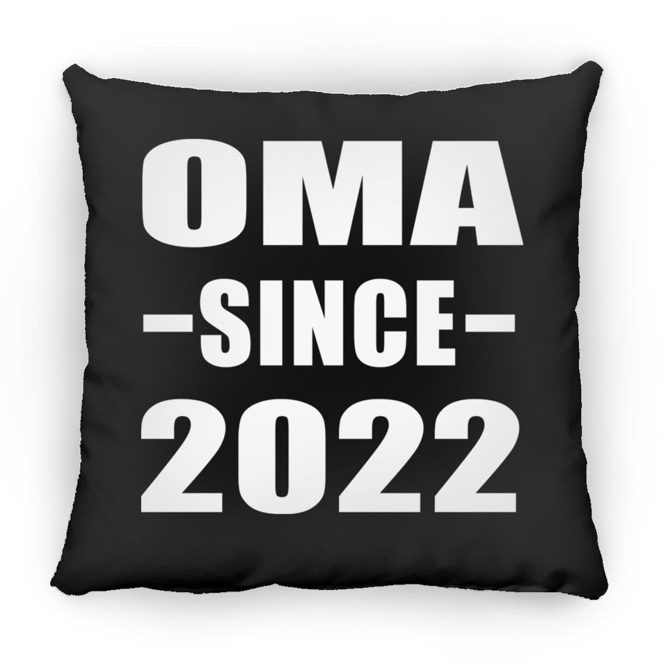 Oma Since 2022 - Throw Pillow Black