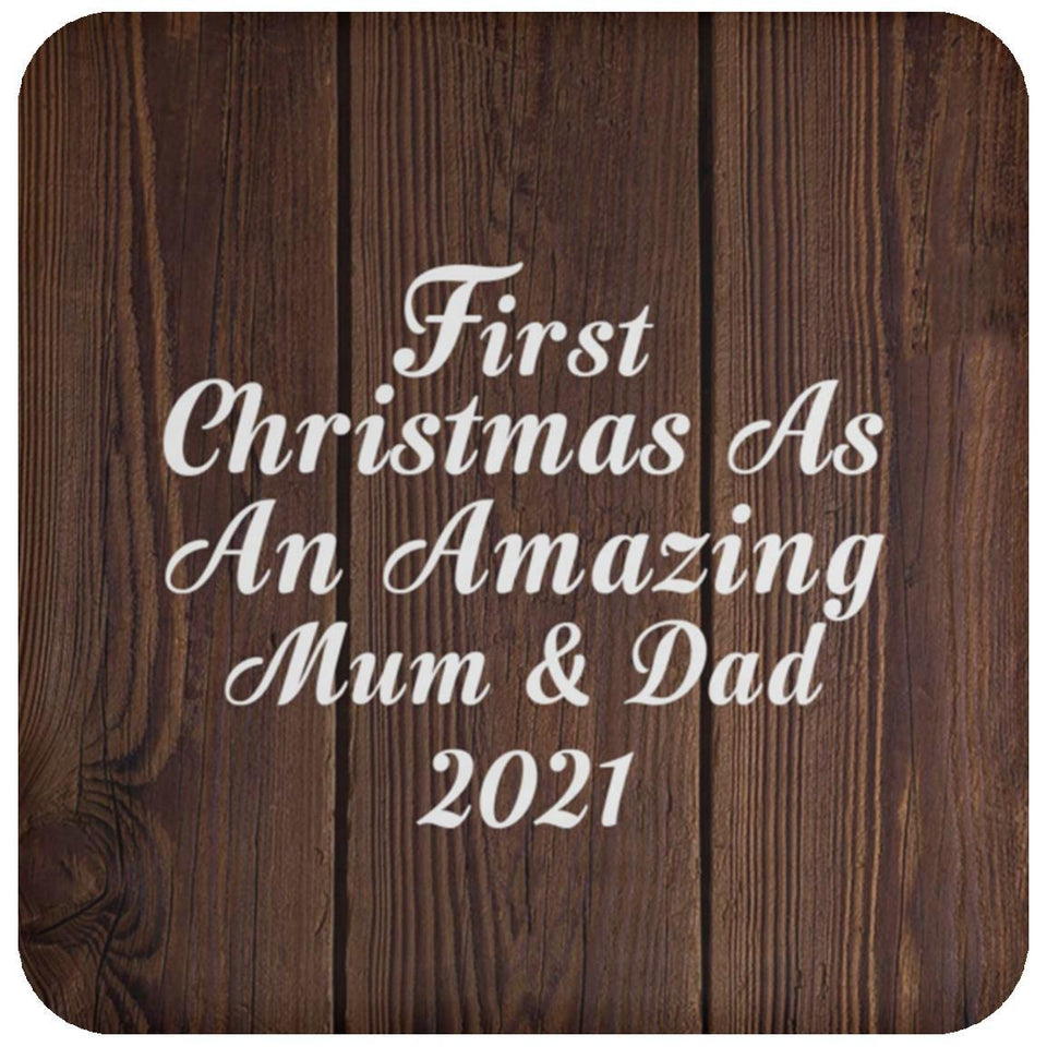 First Christmas As An Amazing Mum & Dad 2021 - Drink Coaster D