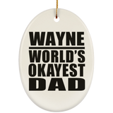 Wayne World's Okayest Dad - Oval Ornament