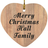 Merry Christmas Hall Family - Heart Ornament C