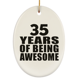 35th Birthday 35 Years Of Being Awesome - Oval Ornament