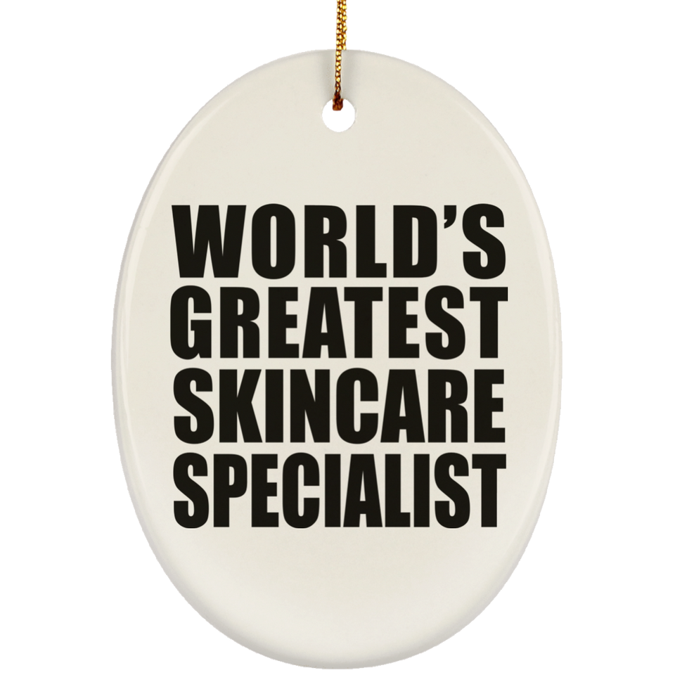 World's Greatest Skincare Specialist - Oval Ornament