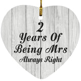 2nd Anniversary 2 Years Of Being Mrs Always Right - Heart Ornament F