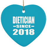 Dietician Since 2018 - Heart Ornament