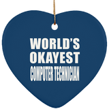 World's Okayest Computer Technician - Heart Ornament
