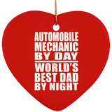 Automobile Mechanic By Day World's Best Dad By Night - Heart Ornament