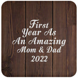 First Year As An Amazing Mom & Dad 2022 - Drink Coaster D
