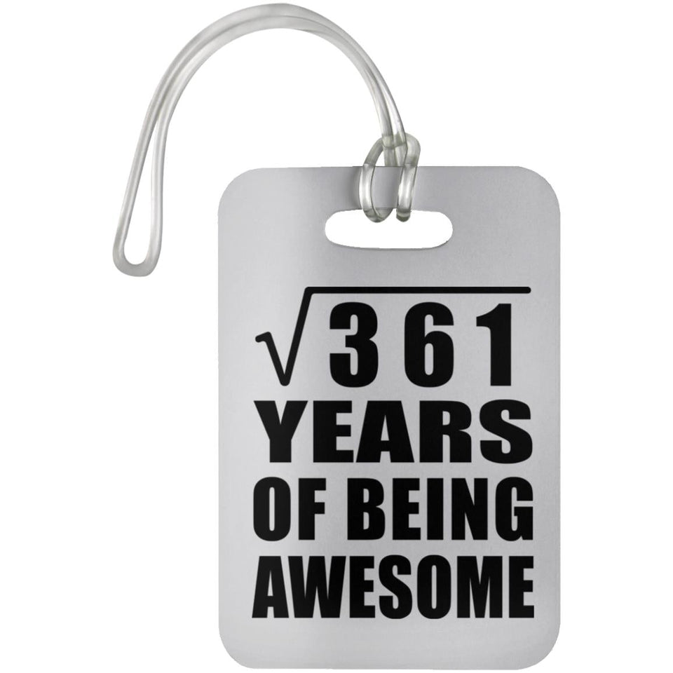 19th Birthday Square Root of 361 Years of Being Awesome - Luggage Bag Tag