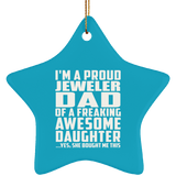 Proud Jeweler Dad Of Awesome Daughter - Star Ornament