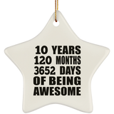 10th Birthday 10 Years 120 Months 3652 Days Of Awesome - Star Ornament