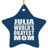 Julia World's Okayest Mom - Star Ornament