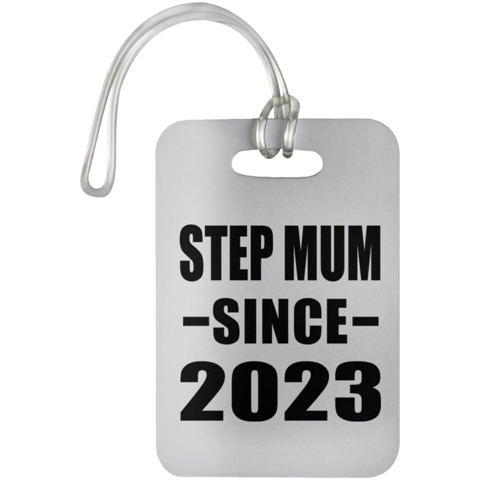 Step Mum Since 2023 - Luggage Bag Tag