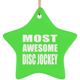 Most Awesome Disc Jockey - Star Ornament