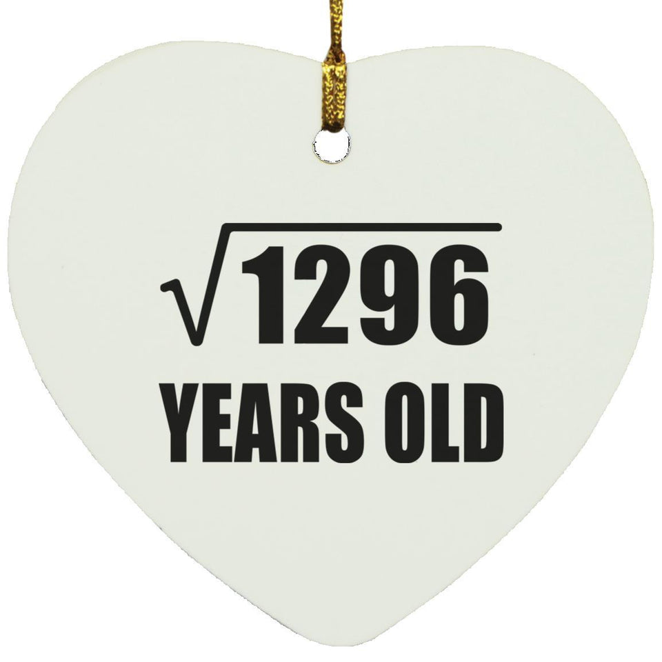 36th Birthday Square Root of 1296 Years Old - Heart Ornament