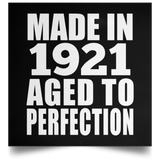 103rd Birthday Made In 1921 Aged to Perfection - Poster Square