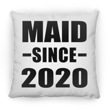 Maid Since 2020 - Throw Pillow