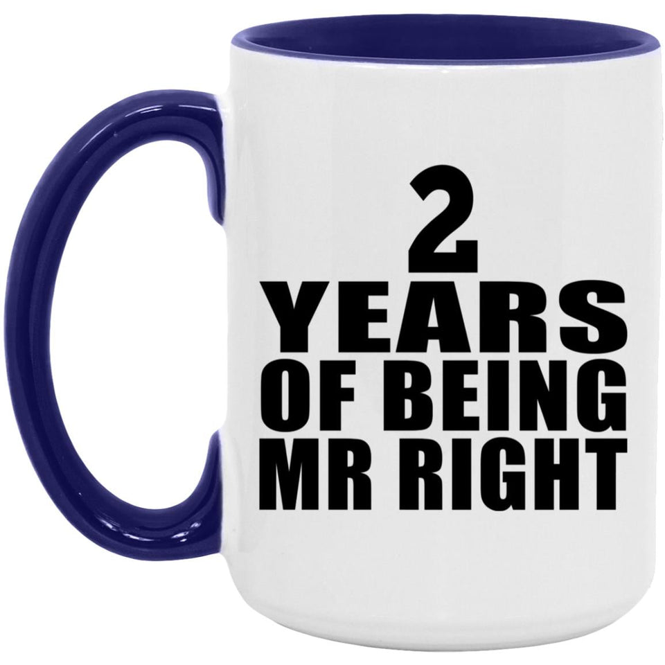 2nd Anniversary 2 Years Of Being Mr Right - 15oz Accent Mug Purple