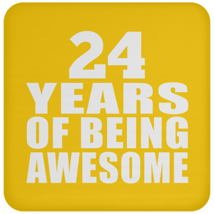 24th Birthday 24 Years Of Being Awesome - Drink Coaster