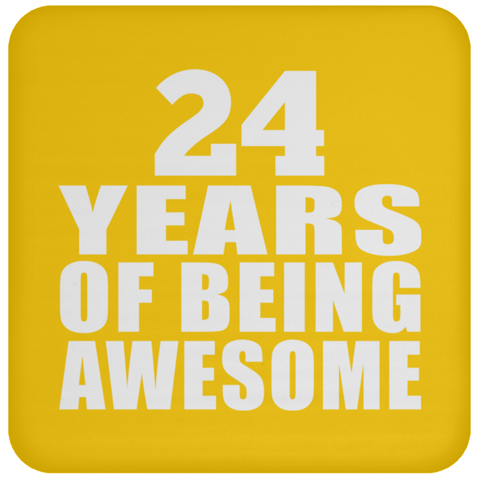24th Birthday 24 Years Of Being Awesome - Drink Coaster