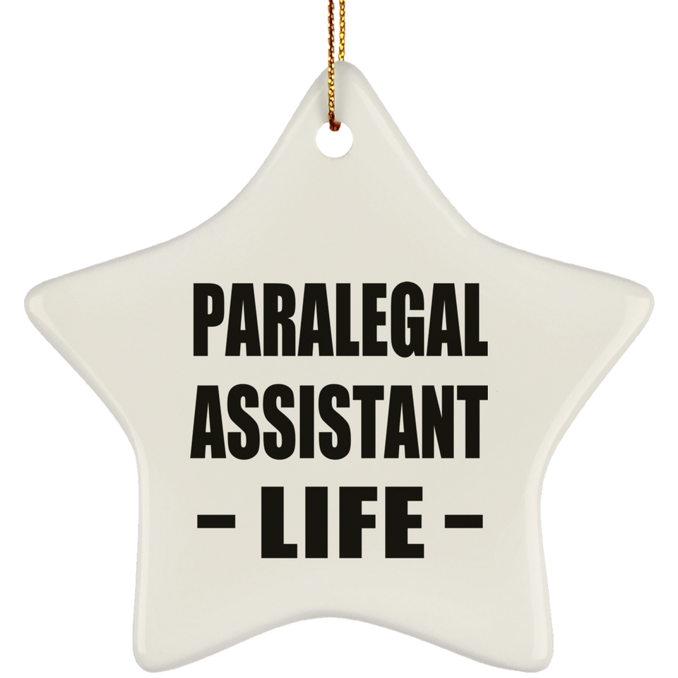Paralegal Assistant Life - Star Ornament