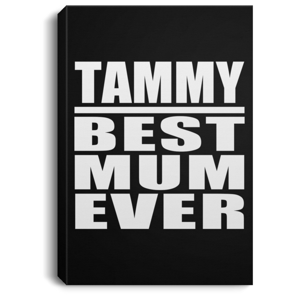 Tammy Best Mum Ever - Canvas Portrait