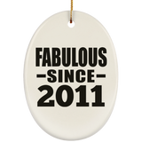 13th Birthday Fabulous Since 2011 - Oval Ornament