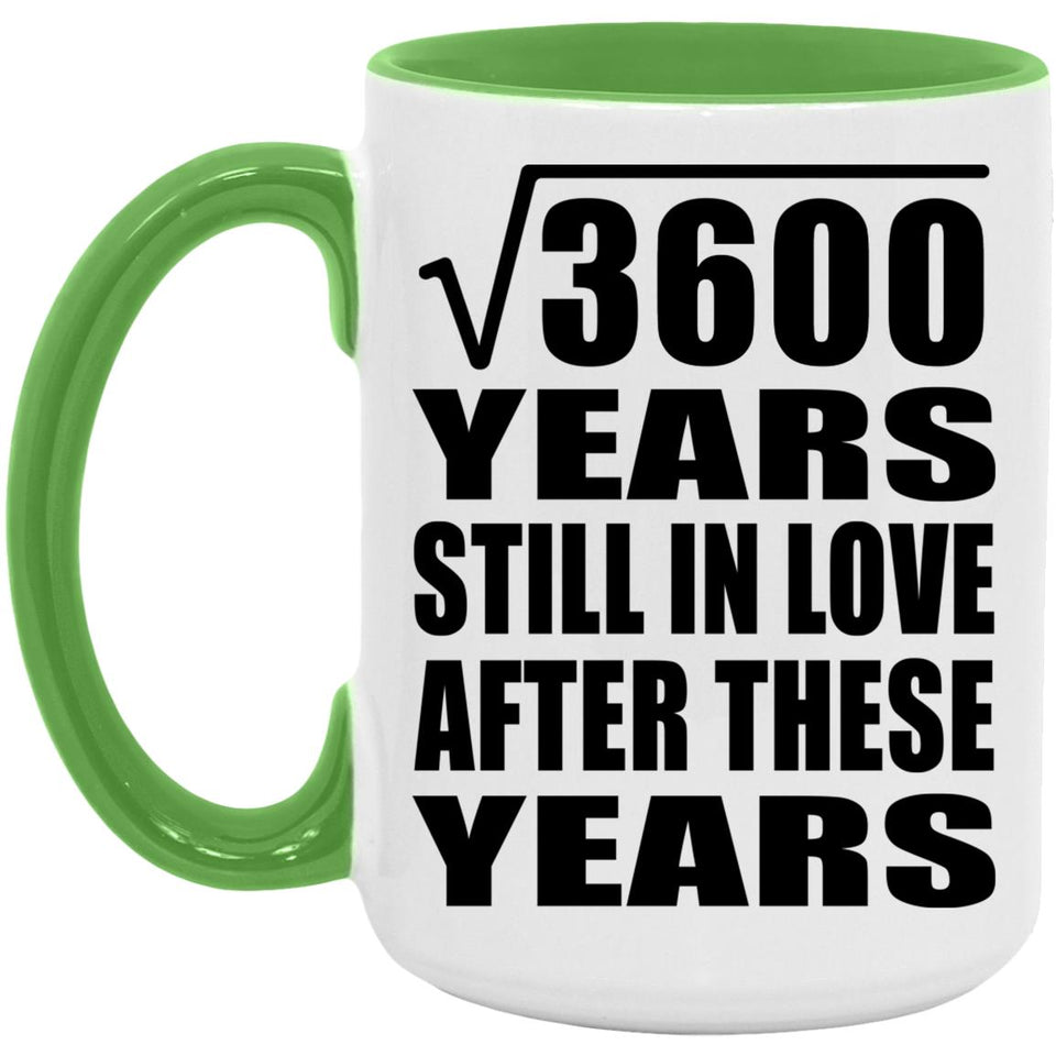60th Anniversary Square Root of 3600 Years Still In Love - 15oz Accent Mug Green