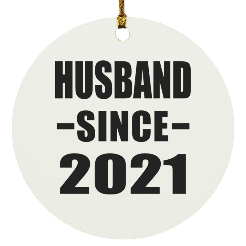 Husband Since 2021 - Circle Ornament