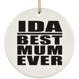 Ida Best Mum Ever - Circle Ornament