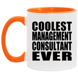 Coolest Management Consultant Ever - 11oz Accent Mug Orange
