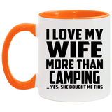 I Love My Wife More Than Camping - 11oz Accent Mug Orange