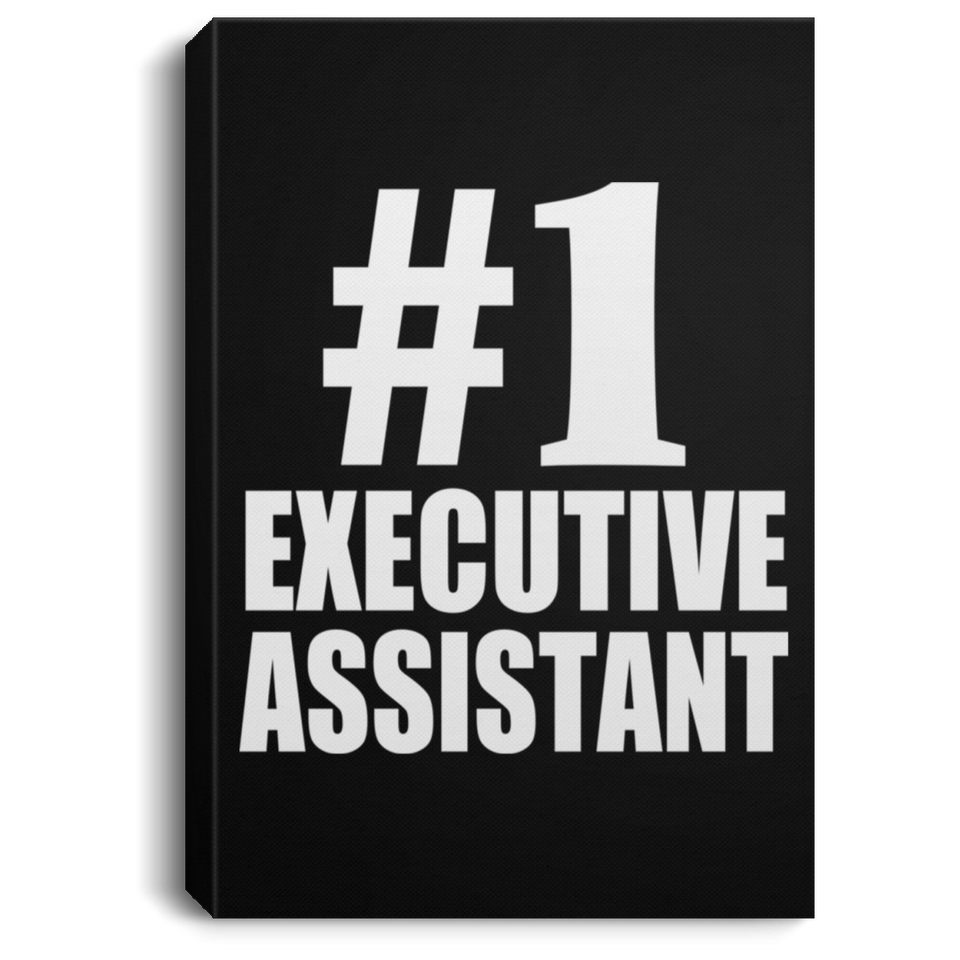Number One #1 Executive Assistant - Canvas Portrait