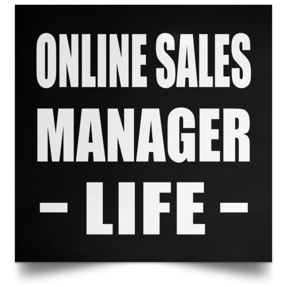 Online Sales Manager Life - Poster Square
