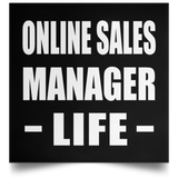 Online Sales Manager Life - Poster Square