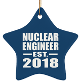 Nuclear Engineer Established EST. 2018 - Star Ornament
