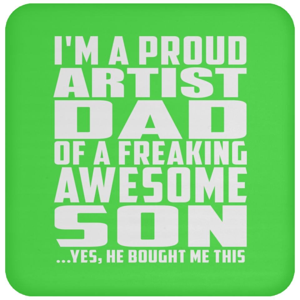 Proud Artist Dad Of Awesome Son - Drink Coaster