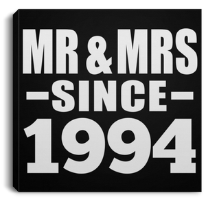 30th Anniversary Mr & Mrs Since 1994 - Canvas Square