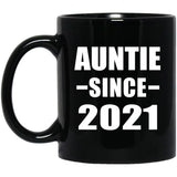 Auntie Since 2021 - 11oz Coffee Mug Black