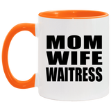 Mom Wife Waitress - 11oz Accent Mug Orange