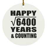 Happy 80th Anniversary Square Root of 6400 Years & Counting - Circle Ornament